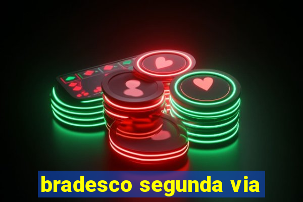 bradesco segunda via